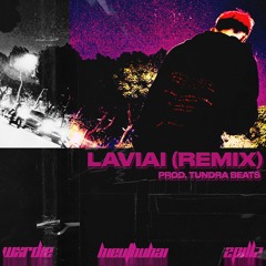 LAVIAI (REMIX) ft. HIEUTHUHAI & 2PILLZ