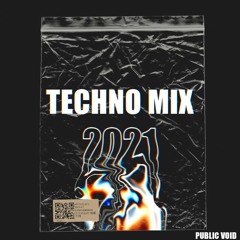 Techno Mix 2021 | Public Void