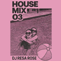 house mix 03 - dj resa rose