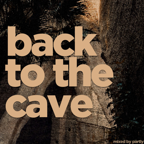 back to the cave