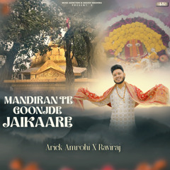 Mandiran Te Goonjde Jaikaare (feat. Raviraj)