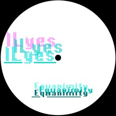 Download : ILyes - Equanimity