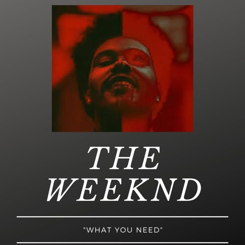 Next Of Kin - What You Need (The Weeknd)