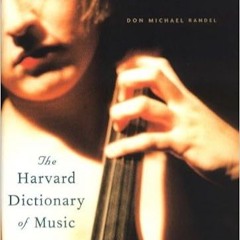 [Free Ebook] The Harvard Dictionary of Music (Harvard University Press Reference Library) READ B.O.O