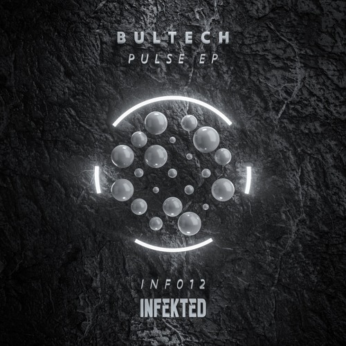 Bultech - Pulse (DIKRON Remix) [Infekted]