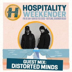 Distorted Minds | Hospitality Weekender Guest Mix