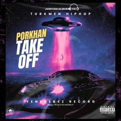 Takeoff - Porkhaan
