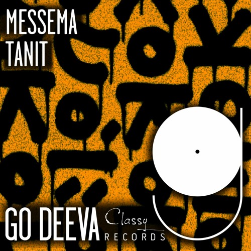 Tanit "Messema" (Out On Go Deeva Records Classy)