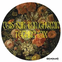 VOIS SUR TON CHEMIN (NATURTALENT EDIT)[FREE DOWNLOAD]