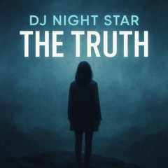 🔮 DJ Night Star – THE TRUTH [Melodic Progressive Psytrance Mix 2025]