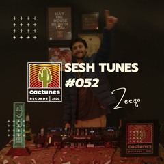 Sesh Tunes #052 - Zeezo Frias