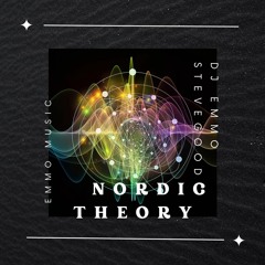 DJ Emmo & SteveGood - NORDIC THEORY (Out in All Stores)
