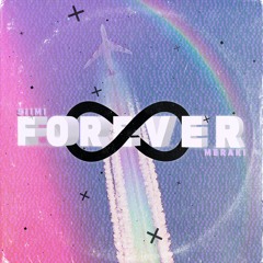 Meraki x Siimi - Forever (Out Now)