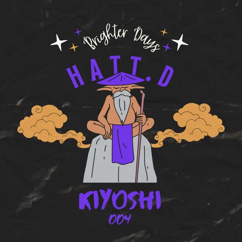 PREMIERE: HATT.D - Brighter Days [Kiyoshi]