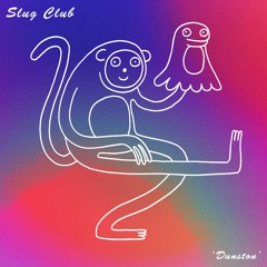 Slug Club - August 2022