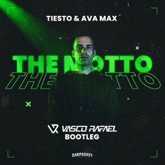 Tiesto & Ava Max - The Motto (VASCO RAFAEL Bootleg)