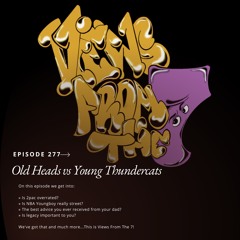 Ep 277: Old Heads vs Young Thundercats