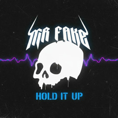 Mr. Fake - Hold It Up