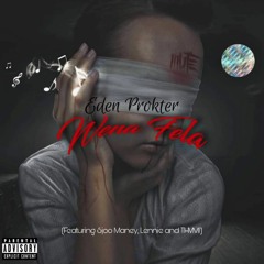 Wena Fela (ft Maney,Lennie & THVMI.)