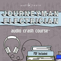 [Read] [EPUB KINDLE PDF EBOOK] Journeyman Electrician Exam Audio Crash Course: Comple