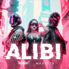 ALIBI [SKYRAY x Maretta Hard Mix]
