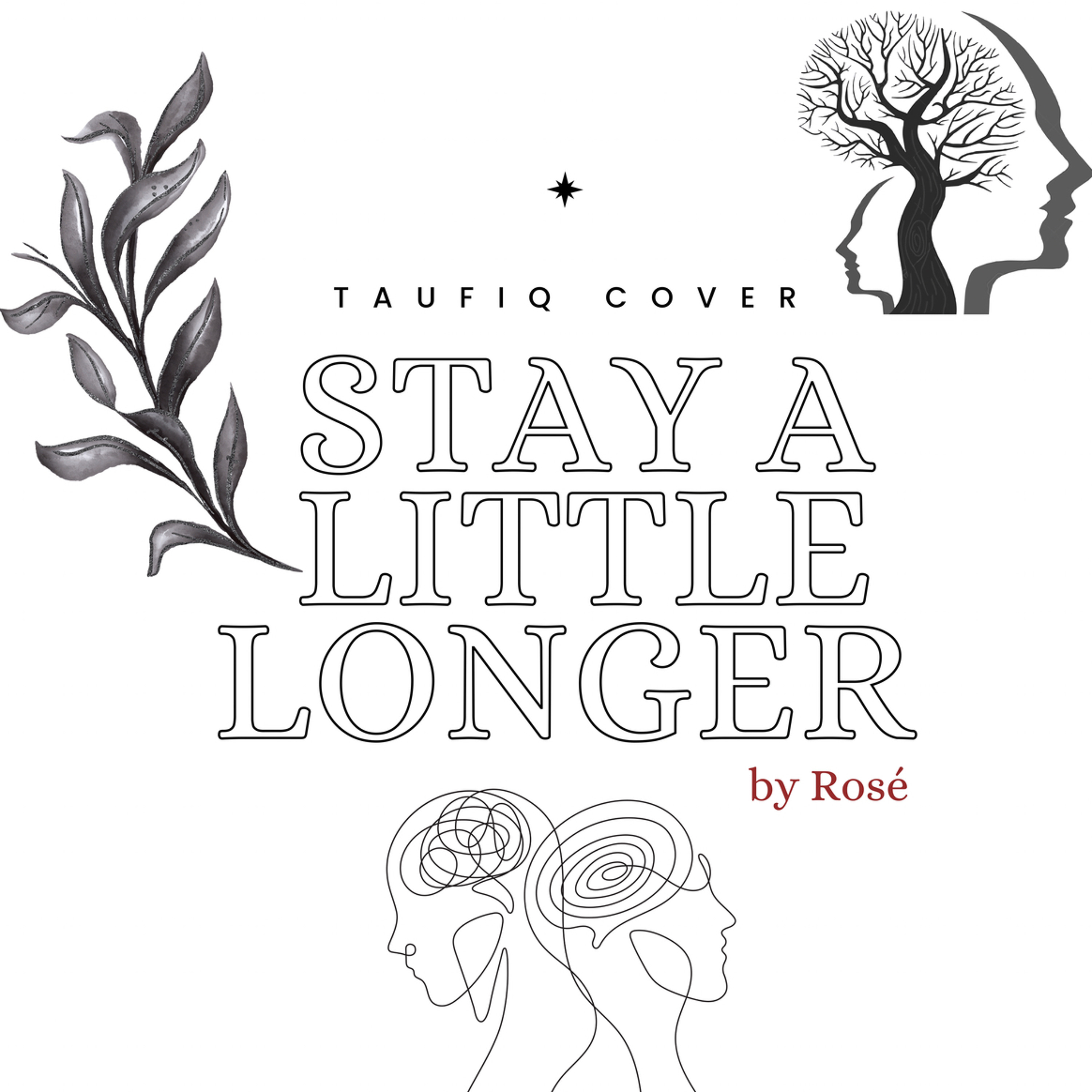 Stay A Little Longer - Rosé ( Taufiq Cover ) episode artwork