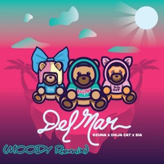 Ozuna feat Doja Cat & Sia - Del Mar (MOODY REMIX)