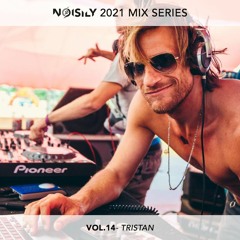 Noisily 2021 Mix Series - Vol.14 - Tristan