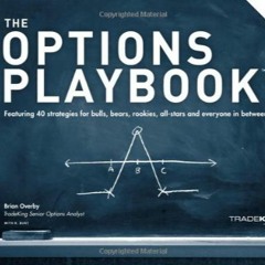 [eBook] DOWNLOAD ⚡ ️ The Options Playbook  Expanded 2nd Edition Featuring 40 strategies for b