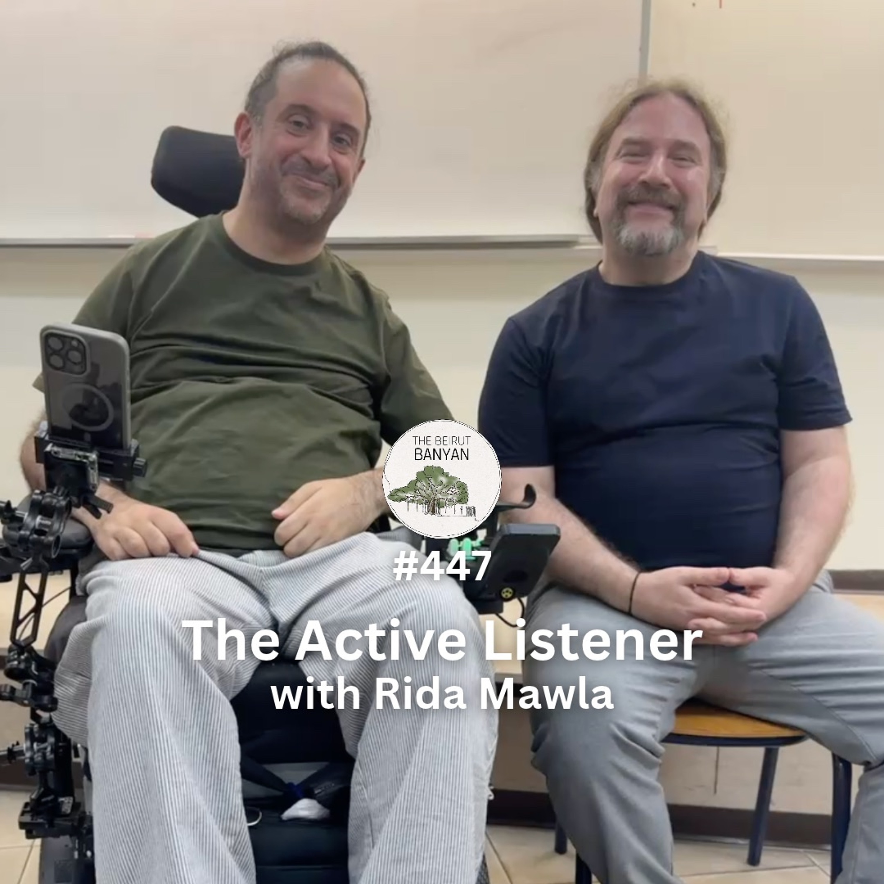 The Active Listener with Rida Mawla (Ep.447)