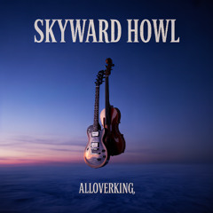 Skyward Howl