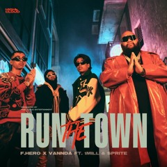 RUN THE TOWN (Extented Mix)