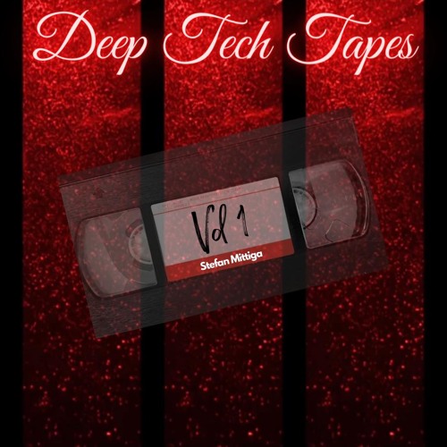 Deep Tech Tapes [Vol 1]