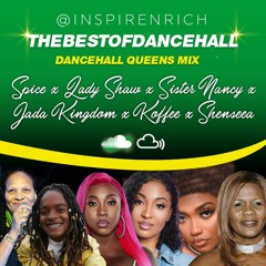 SPICE X LADYSAW X SHENSEEA X SISTER NANCY X KOFFEE X JADAKINGDOM - #THEBESTOFTHEDANCEHALLQUEENSMIX