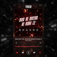 [MCB EDIT VOL 4] Zhu Ni Shengri Kuaile (祝你生日快乐)
