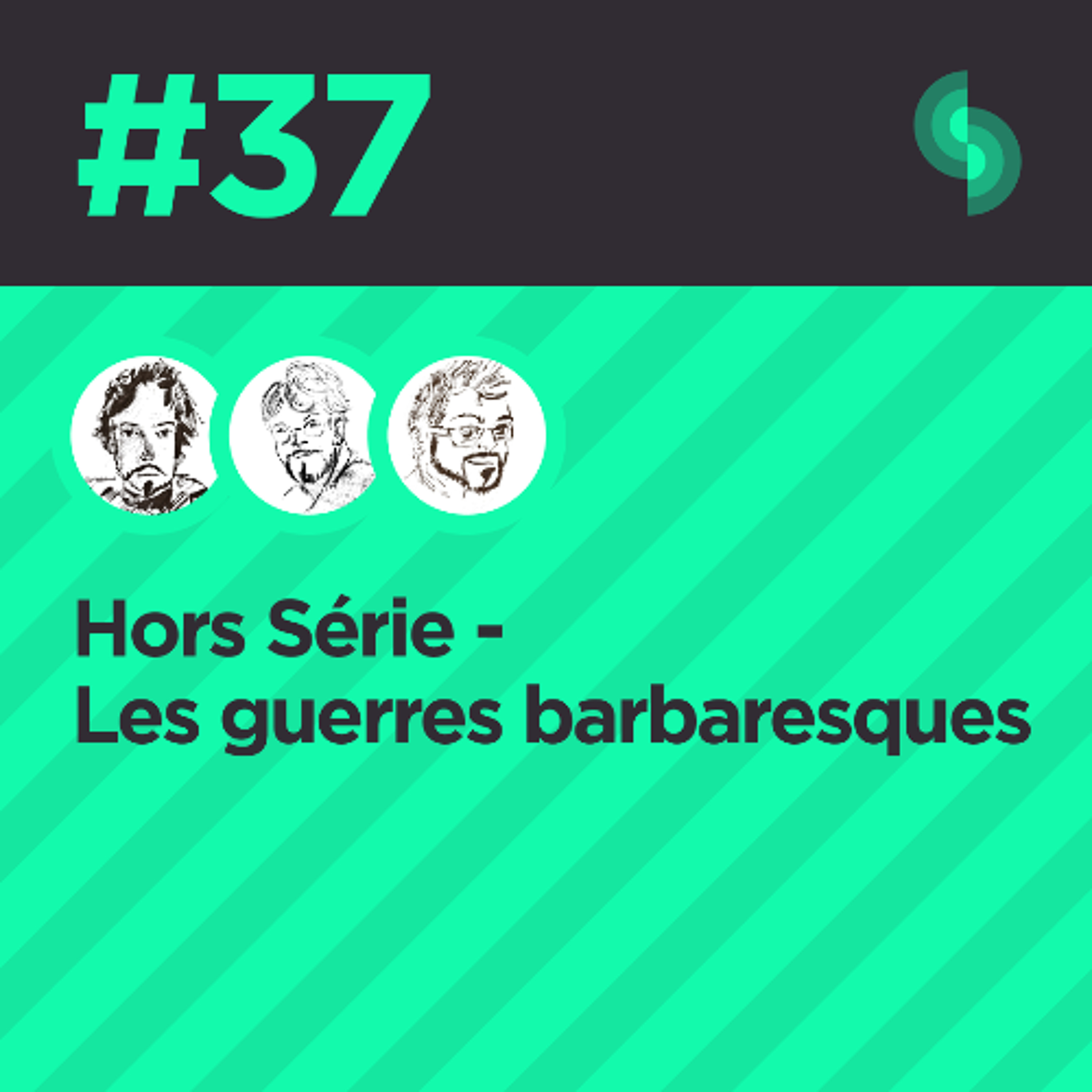 Hors Série #37 (les guerres barbaresques)