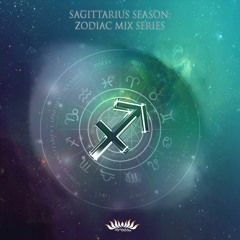 Saggitarius Season | Zodiac Mix Series