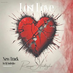 Lost Love - DJ Andrejko (Instrumental Mix)