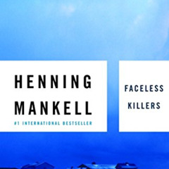 [View] EBOOK 📂 Faceless Killers by  Henning Mankell &  Steven T. Murray [EBOOK EPUB