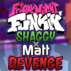 Fnf Shaggy X Matt Ost - Revenge Instrumental