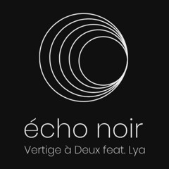 Vertige à Deux feat. Lya