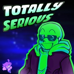 Undertale: Green Sans - "Totally Serious"