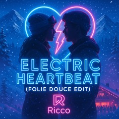 Electric Heartbeat Folie Douce