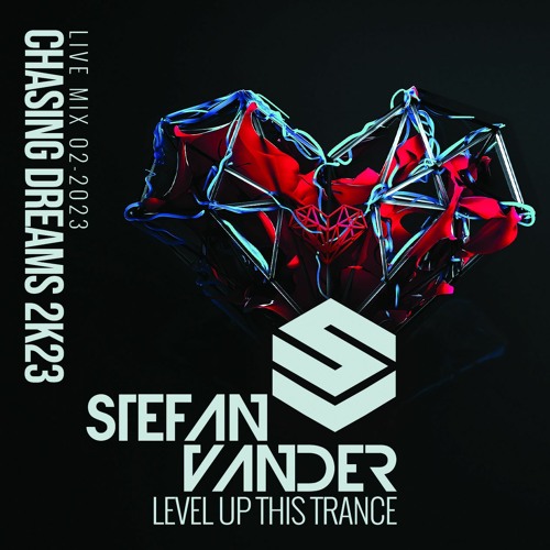 Stefan VANDER - LIVE CHASING DREAMS [FULLSET 02-2023]