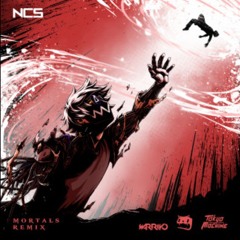 Boom Kitty, TOKYO MACHINE, Warriyo - Mortals (TOKYO MACHINE & Boom Kitty Remix) (Only Featured)