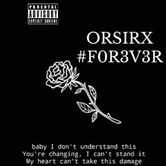 ORSIRX - #F0R3V3R (official audio
