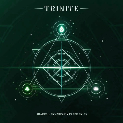Sharks & Skybreak & Paper Skies - Trinite (GVESS REMIX)(FREE DOWNLOAD)