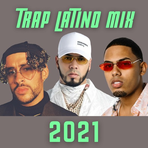 Latino Trap Mix 2021