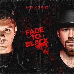Mad Dog & Dr. Peacock - Fade To Black