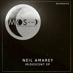 Neil Amarey - Iridescent (Original Mix)